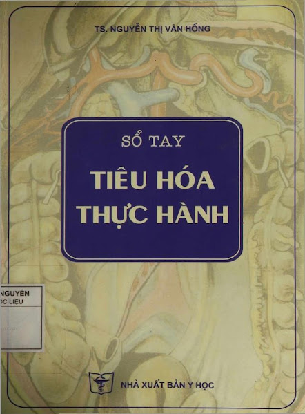 Sổ Tay Tiêu Hóa Thực Hành (NXB Y Học 2006) - Nguyễn Thị Vân Hồng, 168 Trang