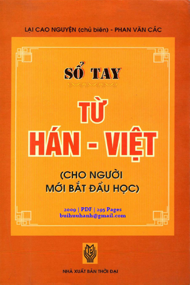 Sổ Tay Từ Hán-Việt (NXB Thời Đại 2009) - Lại Cao Nguyện, 295 Trang