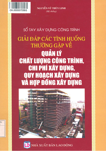 Sổ Tay Xây Dựng Công Trình Tra Cứu Các Tình Huống Thường Gặp Về Quản Lý Chất Lượng Công Trình