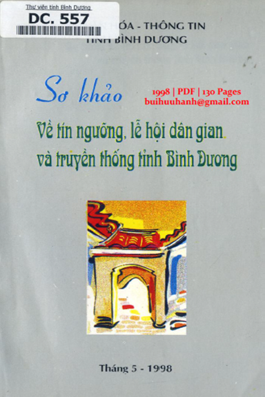 Sơ Thảo Về Tín Ngưỡng, Lễ Hội Dân Gian Và Truyền Thống Tỉnh Bình Dương - Nhiều Tác Giả, 130 Trang