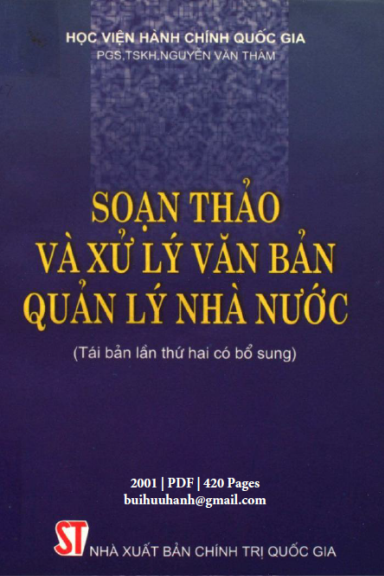 Soạn Thảo Và Xử Lý Văn Bản Quản Lý Nhà Nước (NXB Chính Trị 2001) - Nguyễn Văn Thâm, 420 Trang
