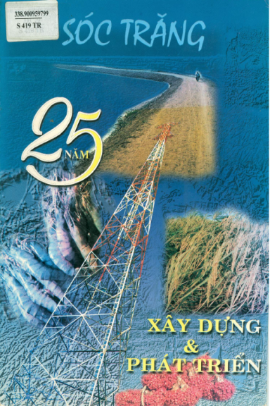 Sóc Trăng 25 Năm Xây Dựng & Phát Triển (NXB Sóc Trăng 2000) - Nhiều Tác Giả, 110 Trang