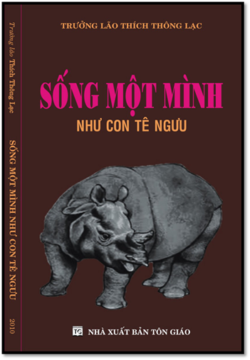 Sống Một Mình Như Con Tê Ngưu (NXB Tôn Giáo 2010) - Thích Thông Lạc, 191 Trang