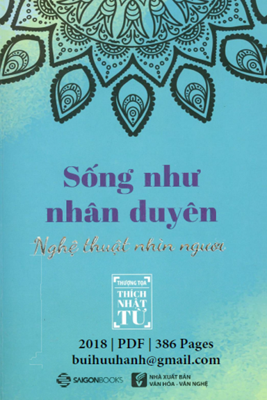 Sống Như Nhân Duyên-Nghệ Thuật Nhìn Người (NXB Văn Hóa Văn Nghệ 2018) - Thích Nhật Từ, 386 Trang