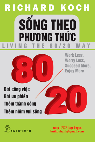 Sống Theo Phương Thức 80-20 (NXB Trẻ 2009) - Richard Koch, 231 Trang