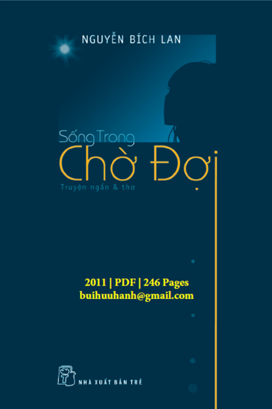 Sống Trong Chờ Đợi (NXB Trẻ 2011) - Nguyễn Bích Lan, 246 Trang