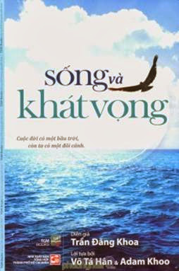 Sống Và Khát Vọng (NXB Tổng Hợp 2013) - Trần Đăng Khoa, 356 Trang