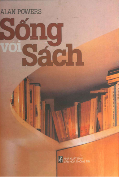 Sống Với Sách (NXB Văn Hóa Thông Tin 2004) - Alan Powers, 146 Trang