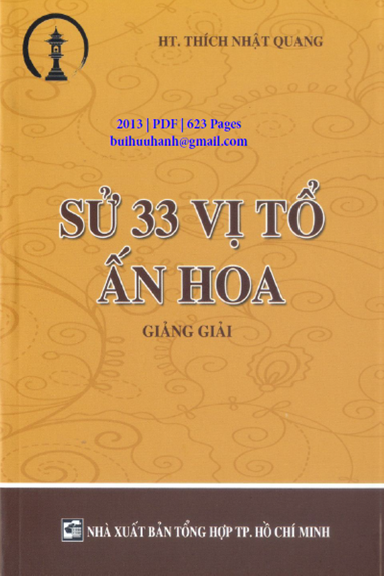Sử 33 Vị Tổ Ấn Hoa Giảng Giải (NXB Tổng Hợp 2013) - Thích Nhật Quang, 623 Trang