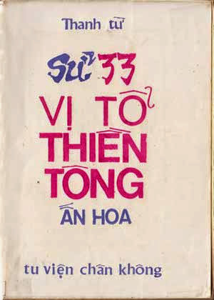 Sử 33 vị Tổ Thiền Tông Ấn Hoa (NXB Tu Viện Chân Không 1972) - Thích Thanh Từ, 231 Trang