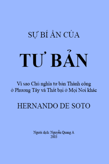 Sự Bí Ẩn Của Tư Bản (NXB Chính Trị 2006) - Hernando D. Soto, 226 Trang