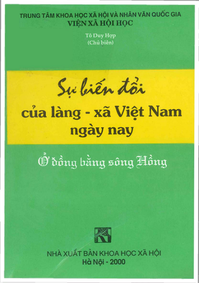 Sự Biến Đổi Của Làng-Xã Việt Nam Ngày Nay - Ở Đồng Bằng Sông Hồng - Tô Duy Hợp, 258 Trang