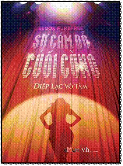 Sự Cám Dỗ Cuối Cùng (NXB Văn Học 2016) - Diệp Lạc Vô Tâm, 624 Trang