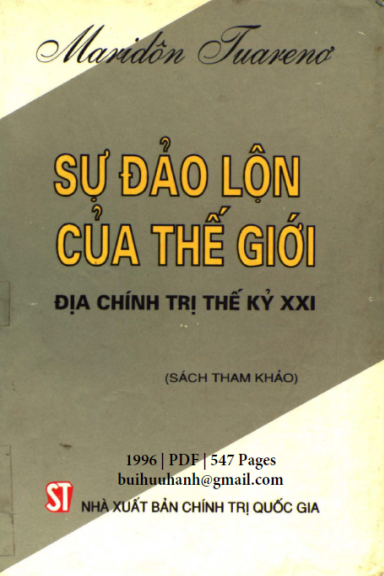 Sự Đảo Lộn Của Thế Giới Địa Chính Trị Thế Kỷ XXI (NXB Chính Trị 1996) - Maridôn Tuarenơ, 547 Trang