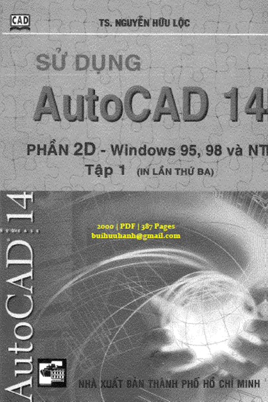 Sử Dụng AutoCAD 14 Phần 2D Tập 1 (NXB Tổng Hợp 2000) - Nguyễn Hữu Lộc, 387 Trang