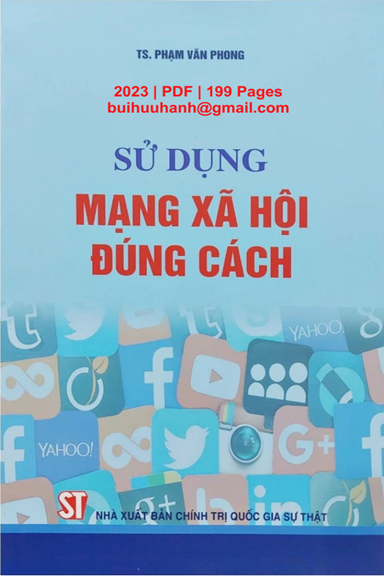 Sử Dụng Mạng Xã Hội Đúng Cách (NXB Chính Trị 2023) - Phạm Văn Phong, 199 Trang