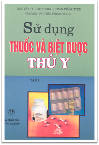 Sử Dụng Thuốc Và Biệt Dược Thú Y Tập 1 (NXB Nông Nghiệp 2000) - Nguyễn Phước Tương, 352 Trang