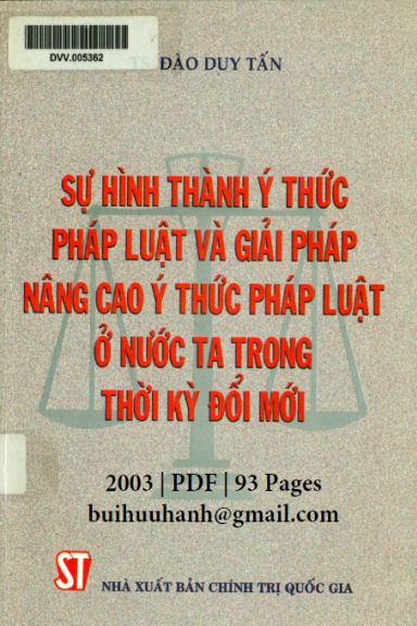 Sự Hình Thành Ý Thức Pháp Luật Và Giải Pháp Nâng Cao Ý Thức Pháp Luật Ở Nước Ta Thời Kỳ Đổi Mới