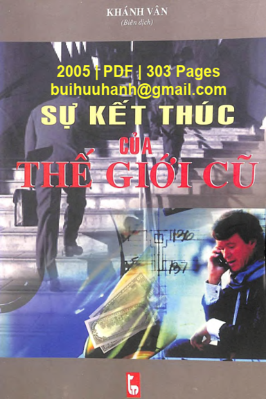 Sự Kết Thúc Của Thế Giới Cũ (NXB Thanh Niên 2005) - Khánh Vân, 303 Trang