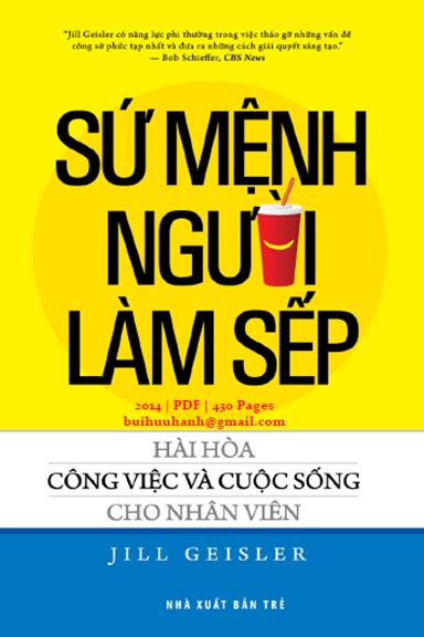 Sứ Mệnh Người Làm Sếp (NXB Trẻ 2014) - Jill Geisler, 430 Trang