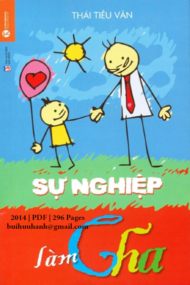Sự Nghiệp Làm Cha (NXB Lao Động 2014) - Thái Tiếu Văn, 296 Trang