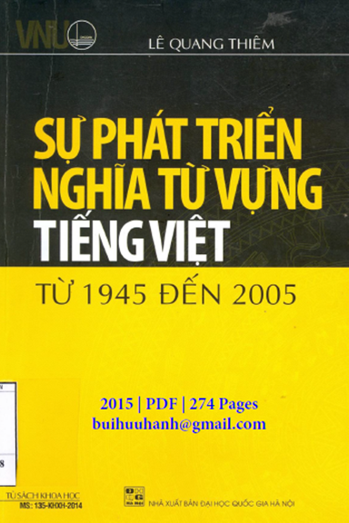 Sự Phát Triển Nghĩa Từ Vựng Tiếng Việt Từ 1945-2005 (NXB Đại Học Quốc Gia 2015) - Lê Quang Thiêm
