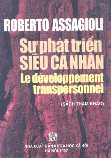 Sự Phát Triển Siêu Cá Nhân (NXB Khoa Học Xã Hội 1997) - Roberto Assagioli, 444 Trang