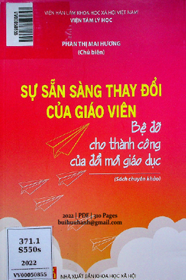Sự Sẵn Sàng Thay Đổi Của Giáo Viên Bệ Đỡ Cho Thành Công Của Đổi Mới Giáo Dục - Phan Thị Mai Hương