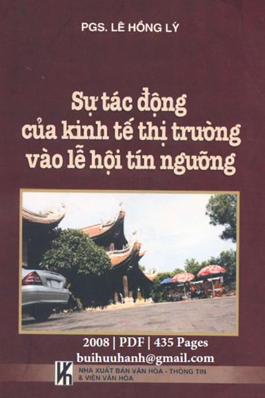 Sự Tác Động Của Kinh Tế Thị Trường Vào Lễ Hội Tín Ngưỡng (NXB Văn Hóa Thông Tin 2008) - Lê Hồng Lý