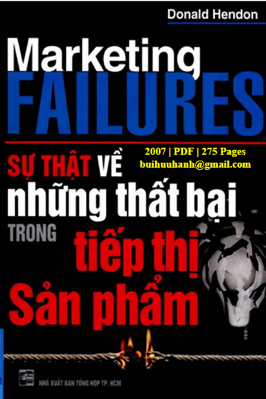 Sự Thật Về Những Thất Bại Trong Tiếp Thị Sản Phẩm (NXB Tổng Hợp 2007) - Donald Hendon, 275 Trang