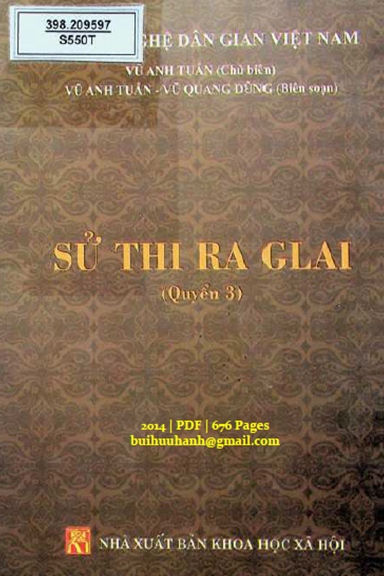 Sử Thi Raglai Quyển 3 (NXB Khoa Học Xã Hội 2014) - Vũ Anh Tuấn, 676 Trang