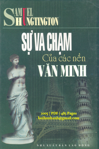 Sự Va Chạm Của Các Nền Văn Minh (NXB Lao Động 2005) - Samuel Hungtington, 485 Trang