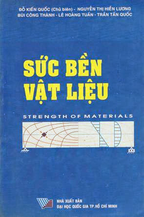 Sức Bền Vật Liệu (NXB Đại Học Quốc Gia 2002) - Đỗ Kiến Quốc, 307 Trang