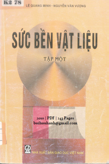 Sức Bền Vật Liệu Tập 1 (NXB Giáo Dục 2010) - Lê Quang Minh, 243 Trang