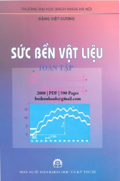 Sức Bền Vật Liệu Toàn Tập (NXB Khoa Học Kỹ Thuật 2008) - Đặng Việt Cương, 590 Trang