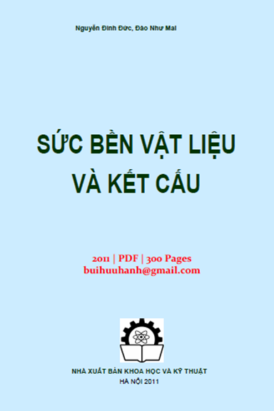Sức Bền Vật Liệu Và Kết Cấu (NXB Khoa Học Kỹ Thuật 2011) - Nguyễn Đình Đức, 300 Trang