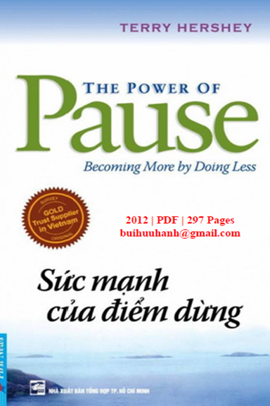 Sức Mạnh Của Điểm Dừng (NXB Tổng Hợp 2012) - Terry Hershey, 296 Trang