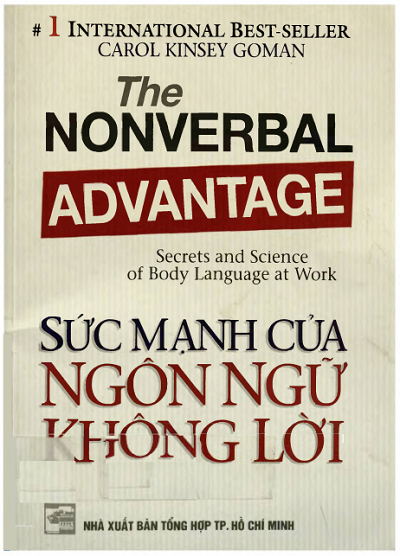 Sức Mạnh Của Ngôn Ngữ Không Lời (NXB Tổng Hợp 2013) - Carol Kinsey Goman, 213 Trang