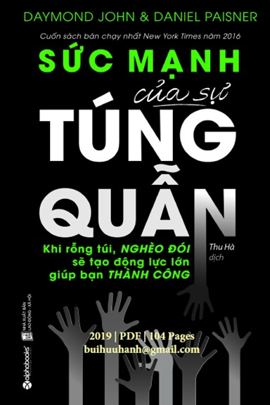 Sức Mạnh Của Sự Túng Quẫn (NXB Lao Động Xã Hội 2019) - Daymond John, 404 Trang