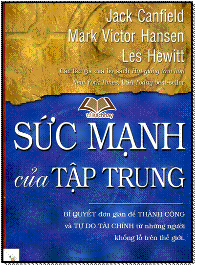 Sức Mạnh Của Tập Trung (NXB Lao Động Xã Hội 2014) - Jack Canfield, 392 Trang