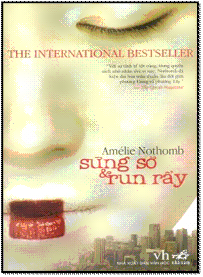 Sững Sờ & Run Rẩy (NXB Văn Học 2008) - Amélie Nothomb, 172 Trang