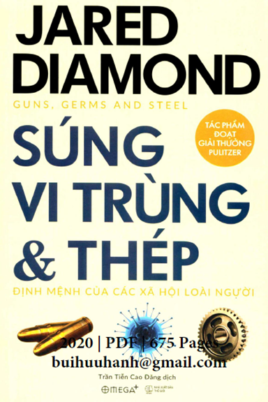 Súng, Vi Trùng Và Thép-Định Mệnh Của Các Xã Hội Loài Người (NXB Thế Giới 2020) - Jared Diamon