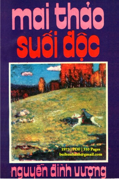 Suối Độc (NXB Nguyễn Đình Vượng 1973) - Mai Thảo, 310 Trang