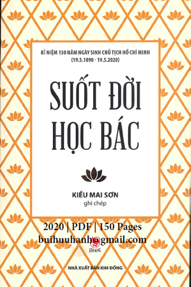 Suốt Đời Học Bác (NXB Kim Đồng 2020) - Kiều Mai Sơn, 150 Trang