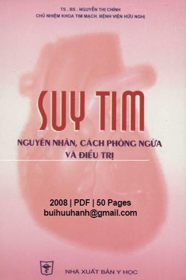 Suy Tim Nguyên Nhân, Cách Phòng Ngừa Và Điều Trị (NXB Y Học 2008) - Nguyễn Thị Chính, 50 Trang