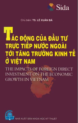 Tác Động Của Đầu Tư Trực Tiếp Nước Ngoài Tới Tăng Trưởng Kinh Tế Ở Việt Nam - Lê Xuân Bá, 247 Trang