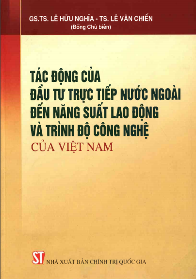 Tác Động Của Đầu Tư Trực Tiếp Nước Ngoài Đến Năng Suất Lao Động Và Trình Độ Công Nghệ Của Việt Nam
