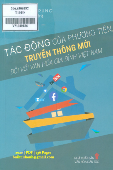 Tác Động Của Phương Tiện Truyền Thông Mới Đối Với Văn Hóa Gia Đình Việt Nam - Vũ Diệu Trung