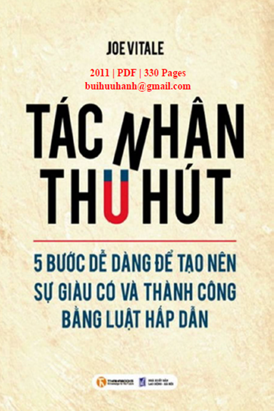 Tác Nhân Thu Hút (NXB Lao Động Xã Hội 2011) - Joe Vitale, 330 Trang