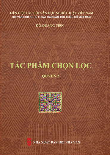 Tác Phẩm Chọn Lọc Quyển 2 (NXB Hội Nhà Văn 2019) - Đỗ Quang Tiến, 618 Trang